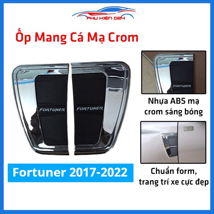 Ốp mang cá Fortuner 2017-2018-2019-2020-2021-2022 mạ crom trang trí chống va đập bảo vệ thân xe