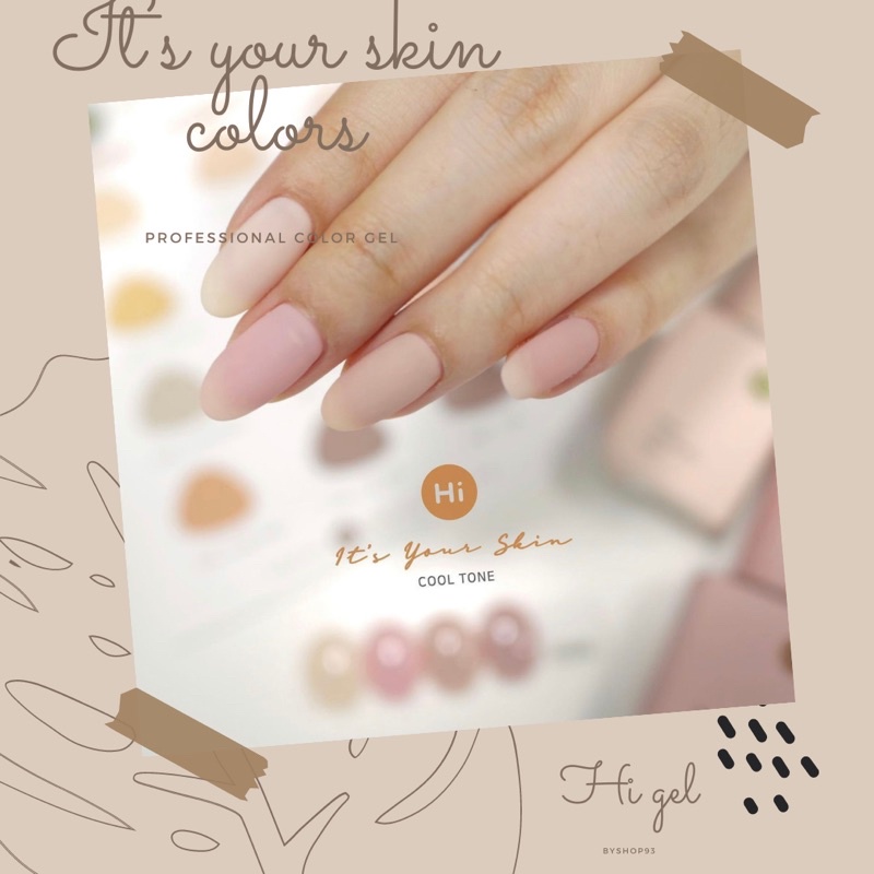 [Hi gel] Sơn gel thạch tone màu nude cao cấp Hàn Quốc tách lẻ collection It’s your skin