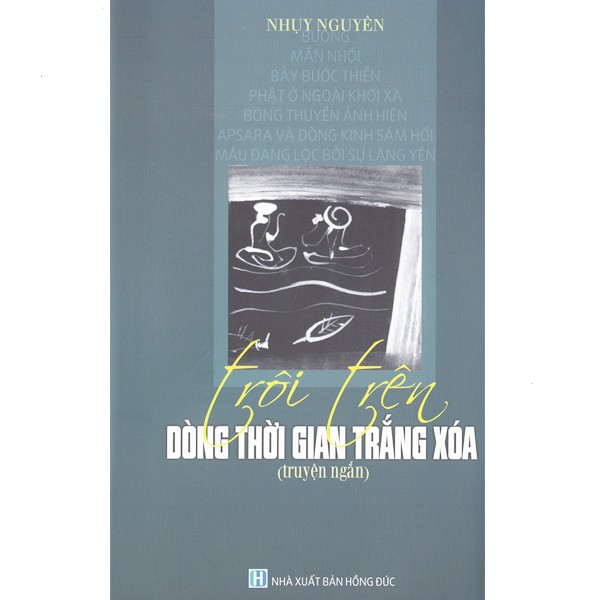 Sách - Trôi Trên Dòng Thời Gian Trắng Xóa