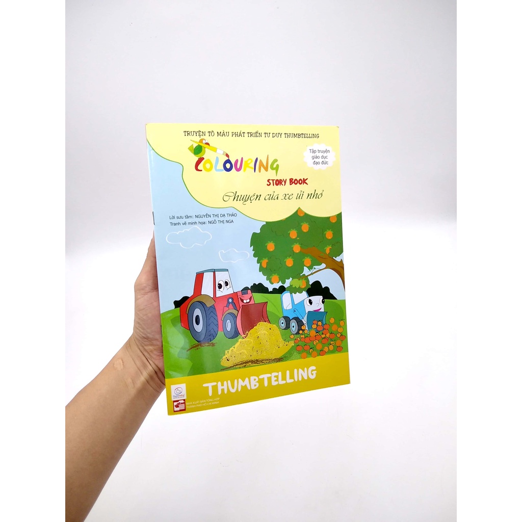 Sách Truyện Tô Màu Phát Triển Tư Duy Thumbtelling - Chuyện Của Xe Ủi Nhỏ