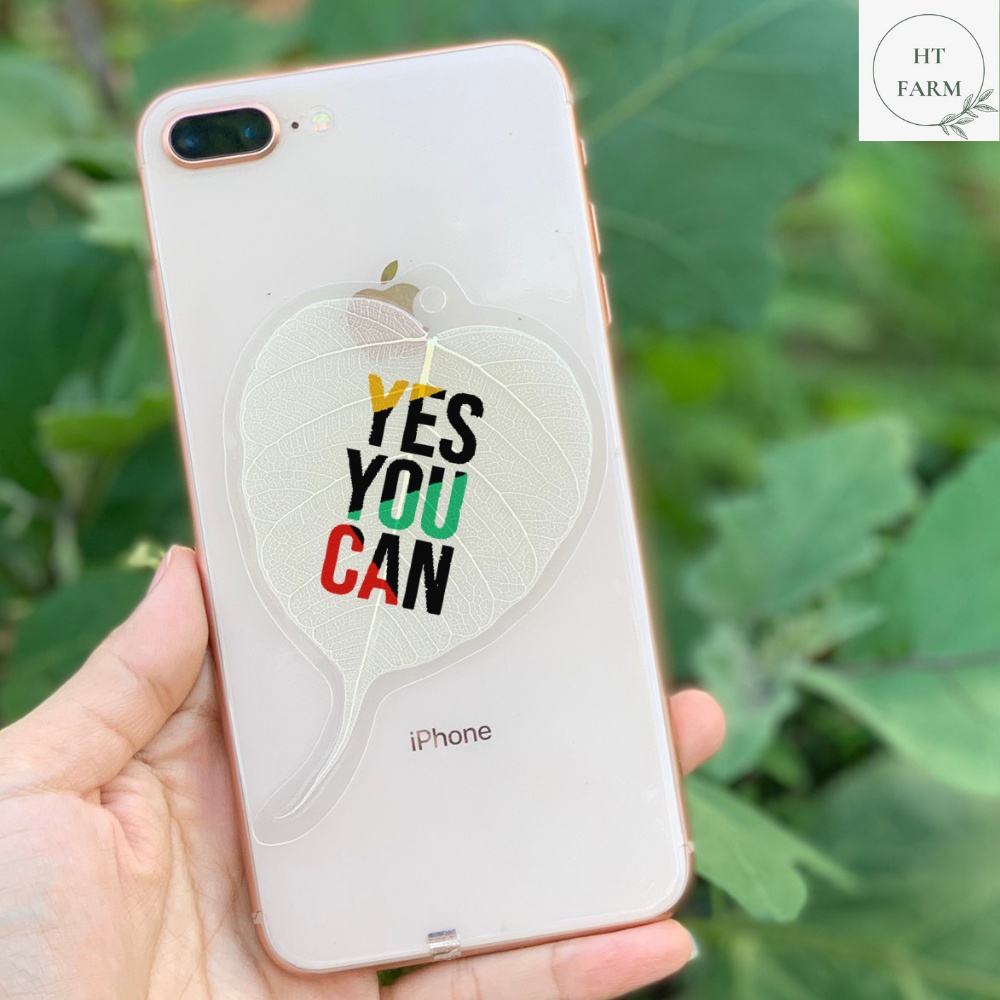 Lá bồ đề in Slogan &quot;YES YOU CAN&quot; tạo động lực, truyền cảm hứng (Ốp điện thoại, Bookmark, Trang trí văn phòng)