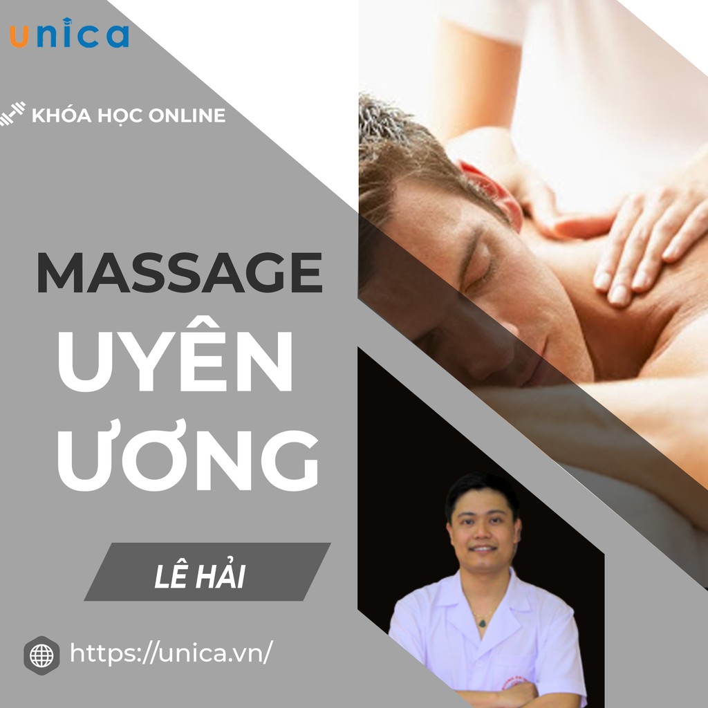 Toàn quốc- [E-voucher] FULL khóa học SỨC KHỎE- Massage uyên ương cùng chuyên gia Bác sĩ Lê Hải- UNICA.VN