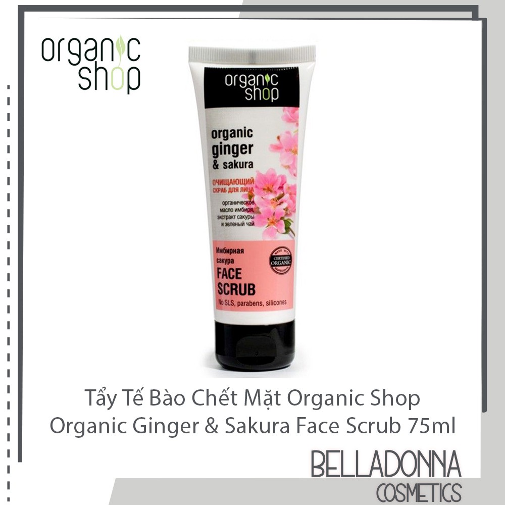 Tẩy Tế Bào Chết Mặt Organic Shop Organic Ginger & Sakura Face Scrub 75ml