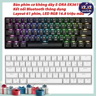 Bàn phím cơ e-dra ek361w bluetooth - bàn phím cơ không dây - layout 61 phím - led rgb 16,8 triệu màu - bh 2 năm