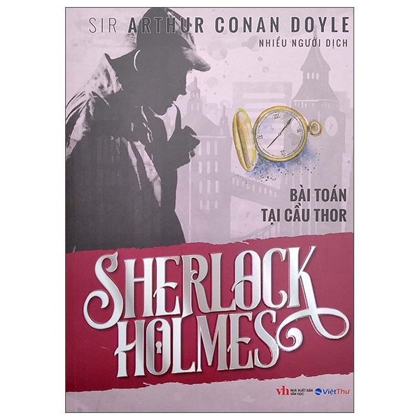 Sách Sherlock Holmes - Bài Toán Tại Cầu Thor