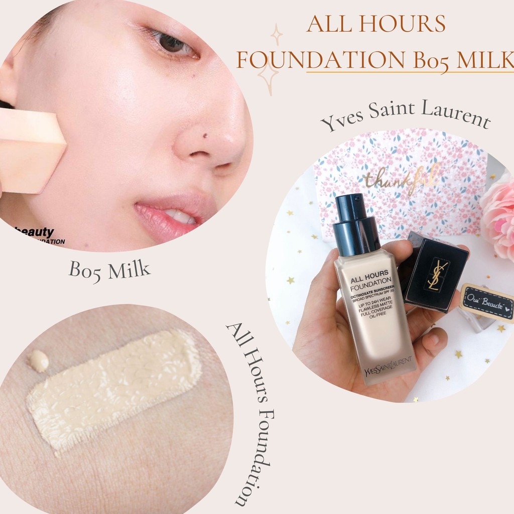 Kem nền Yves Saint Laurent YSL All Hours Foundation B05 Milk 25ml Ouibeaute