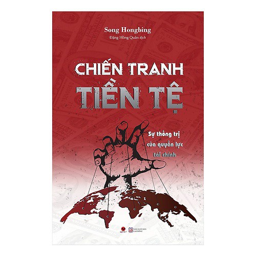 Sách - Combo Chiến Tranh Tiền Tệ - Ai Thực Sự Là Người Giàu Nhất Thế Giới + Sự Thống Trị Của Quyền Lực Tài Chính