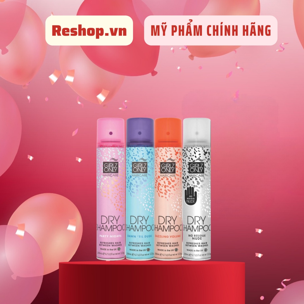 Dầu Gội Khô Girlz Only Party Nights / Dawn 'Til Dusk / Dazzling Volume / No Residue Nude 200ml