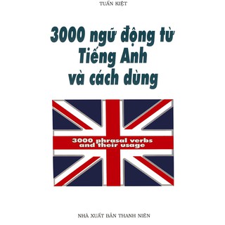 Sách - 3000 ngữ động từ tiếng Anh và cách dùng