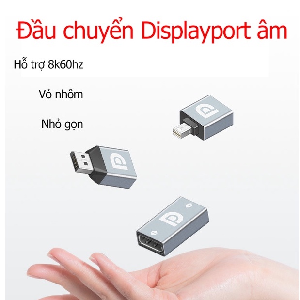 Đầu chuyển Displayport 8k60hz, đầu nối tiếp Dp 8k60hz hỗ trợ máy tính, laptop  - Hồ Phạm