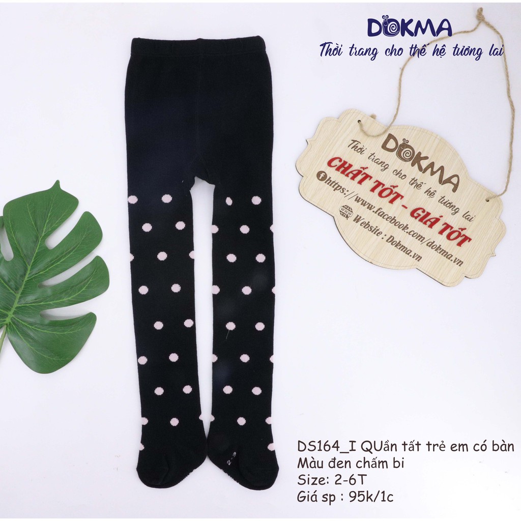 Dokma - Quần tất có bàn chống trơn size 1- 6T ( DS164)