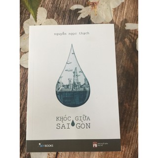 Sách - Khóc Giữa Sài Gòn