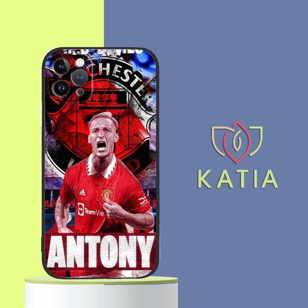 Ốp di động Antony cầu thủ trăm triệu KATIA Iphone 6 7 8 X XR XS 11 12 13 PLUS PRO PROMAX MUT2200327