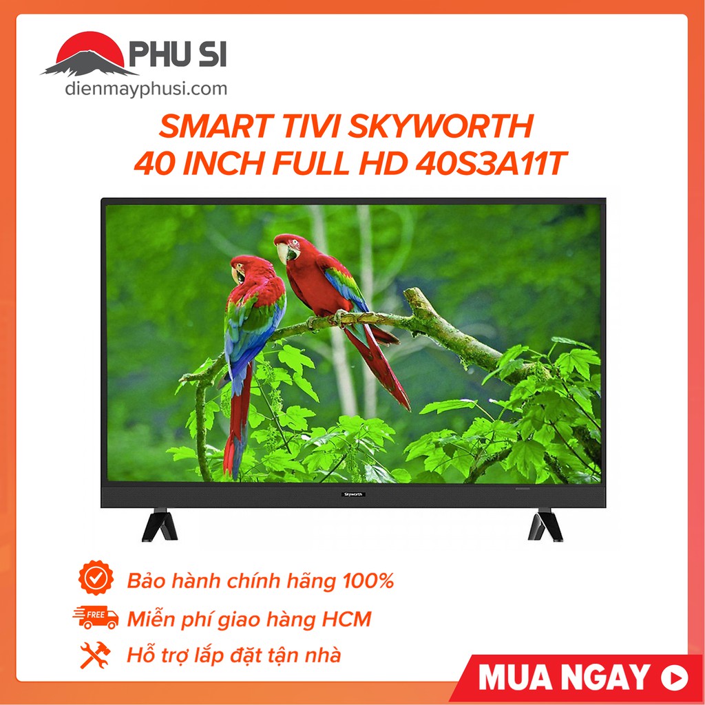 [GIAO HCM] Smart Tivi Full HD Skyworth 40 inch 40S3A11T