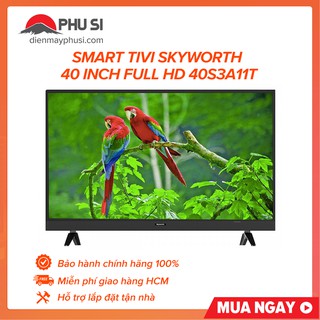 Tivi Skyworth 40S3A11T 40INCH