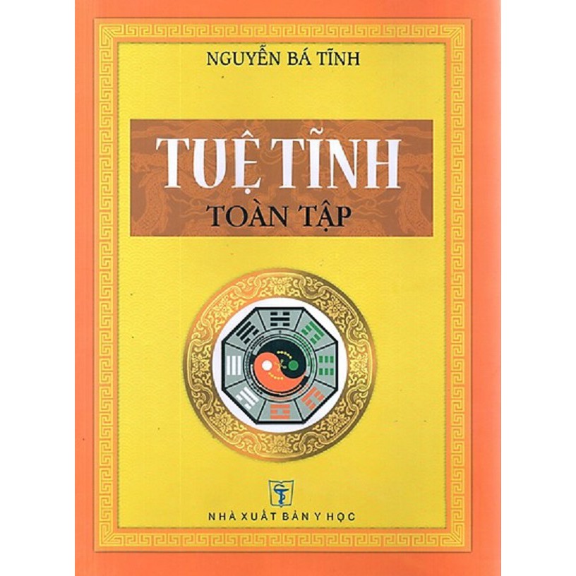 Sách - Tuệ Tĩnh Toàn Tập - Tác giả Nguyễn Bá Tĩnh