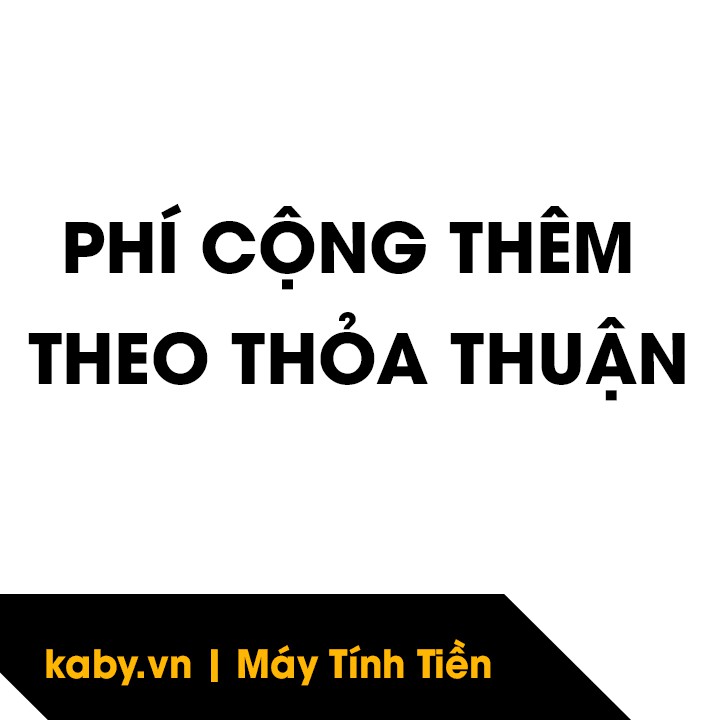 Phí Cộng Thêm Theo Thỏa Thuận