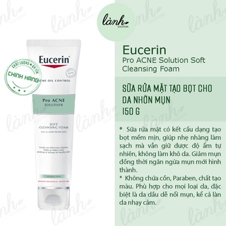 Sữa rửa mặt tạo bọt cho da nhờn mụn - eucerin pro acne solution soft cleansing foam 150g