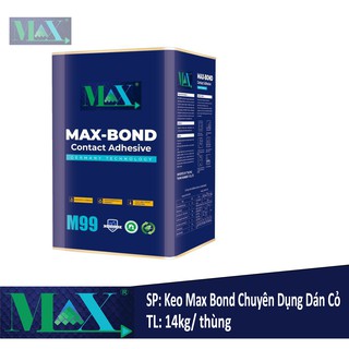 Keo dán Max Bond chuyên dụng dán thảm trải sàn loại 14kg/thùng M99