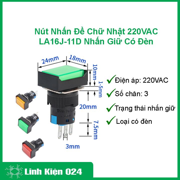 Nút nhấn đề chữ nhật 24VAC/220VAC LA16J-11D nhấn giữ có đèn