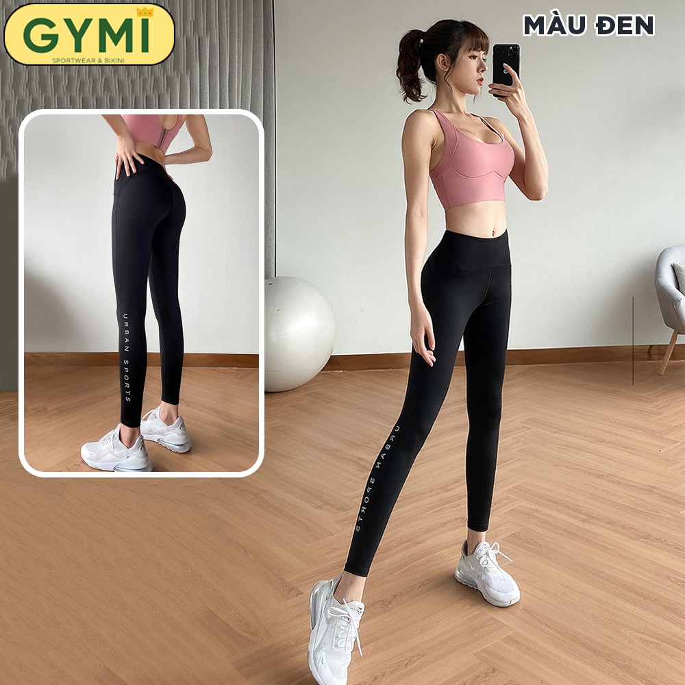 Quần tập gym yoga nữ thun lạnh GYMI QD15 dáng legging thể thao cạp cao nâng mông chân in chữ Urban Sport