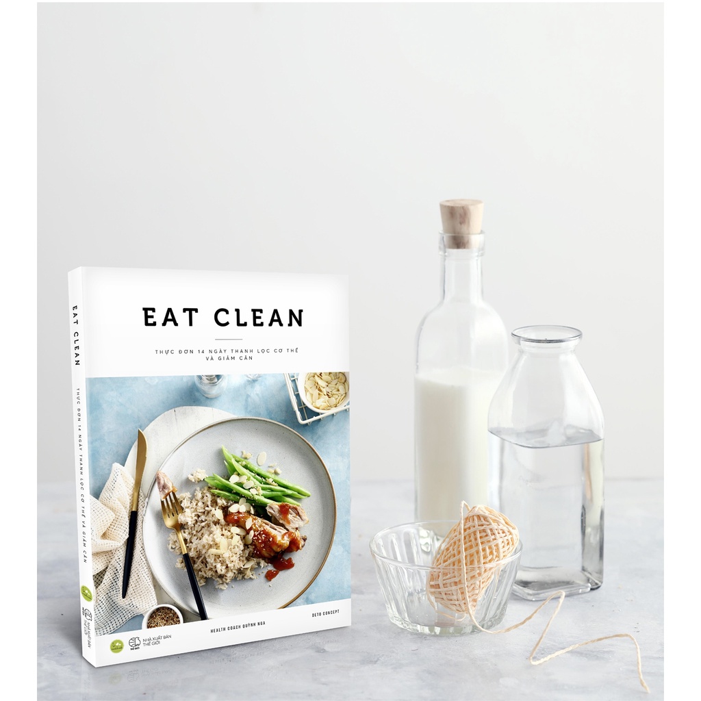 Sách Eat Clean - Thực Đơn 14 Ngày Thanh Lọc Cơ Thể Và Giảm Cân (Tái Bản 2021)