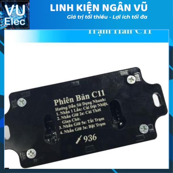 [Tặng Mã LINH15KK Giảm 15K đơn từ 99K] Bộ Trạm Hàn C11 Nâng Cấp NK 936, tay hàn hakko936 gia nhiệt nhanh BH 12 tháng