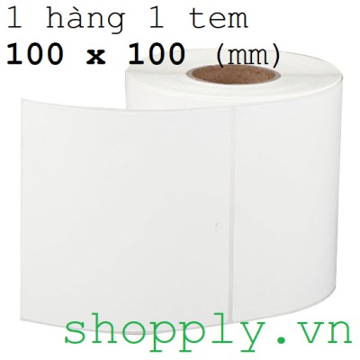 Giấy In Tem 100x100 mm  - Decal Nhiệt - Giấy In Mã Vạch 10x10 Giao Hàng Nhanh GHN