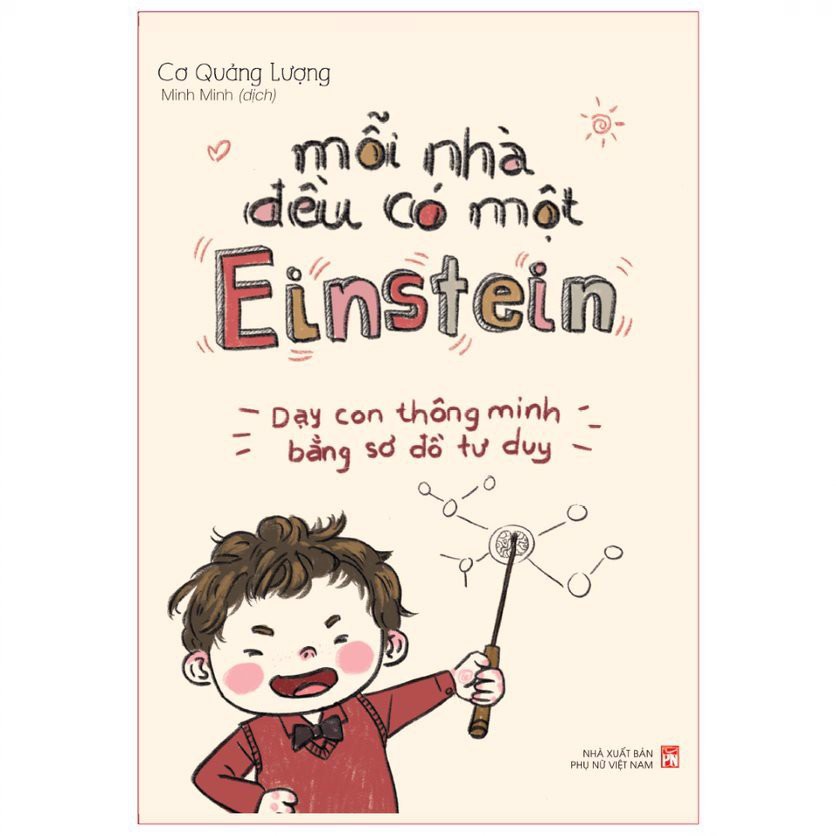 Sách : Mỗi Nhà Đều Có Một Einstein - Phương Pháp Học Thông Minh Bằng Sơ Đồ Tư Duy