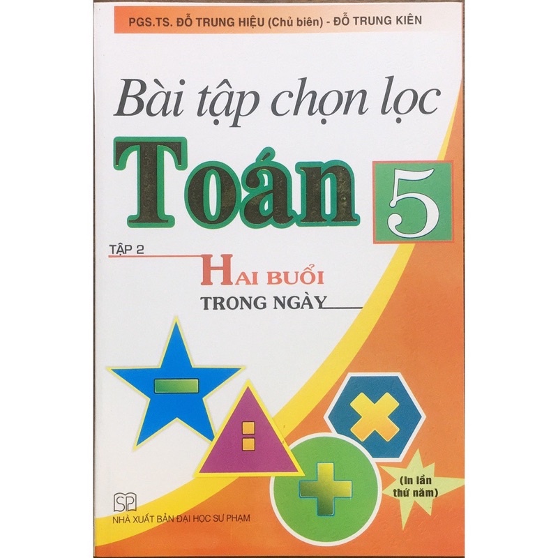 Sách - Bài Tập Chọn Lọc Toán Lớp 5 (Tập 2) - Hai Buổi Trong Ngày
