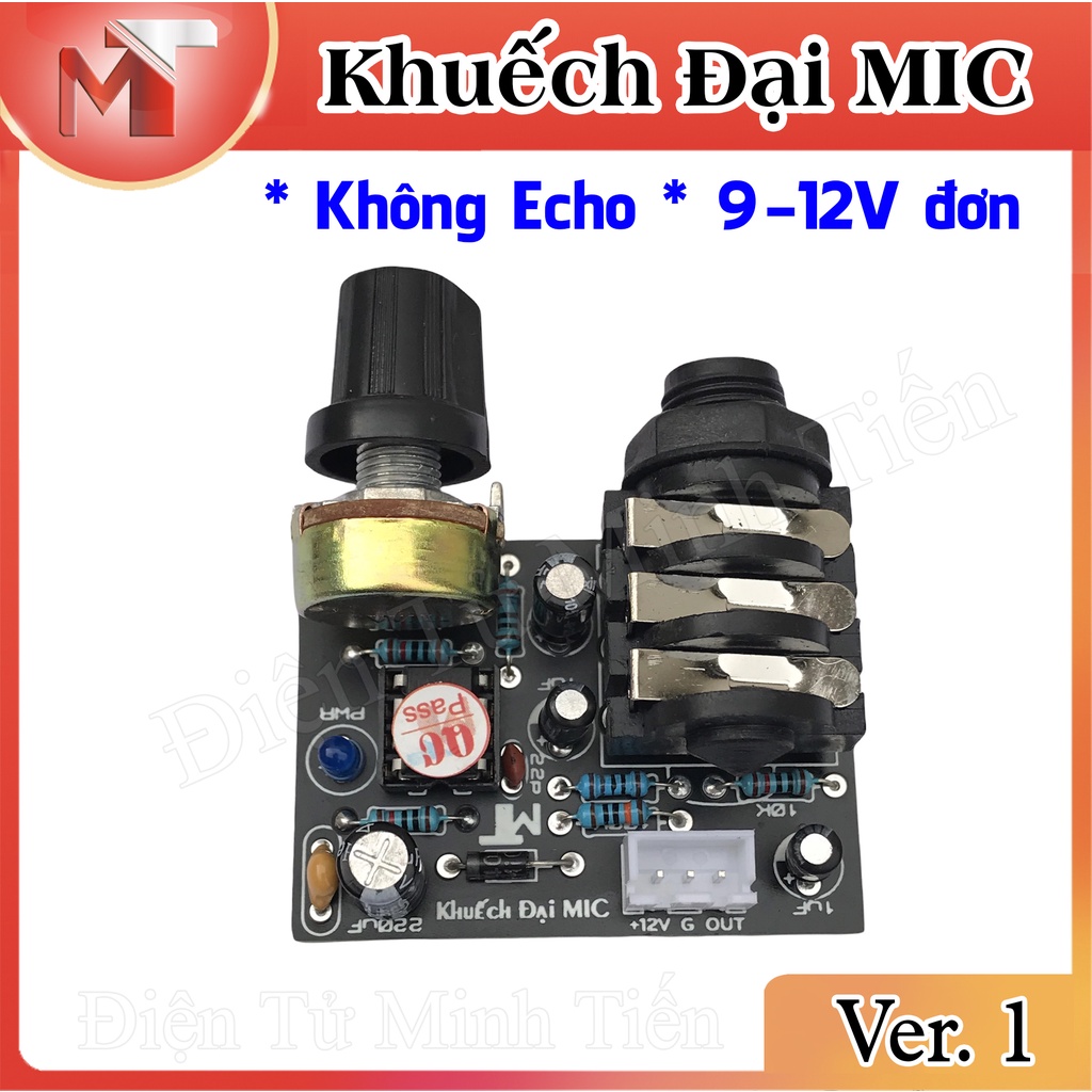 ✅ Mạch Khuếch Đại Micrô - 12V đơn  * Ver 1