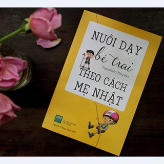 Nuôi Dạy Bé Trai Theo Cách Mẹ Nhật