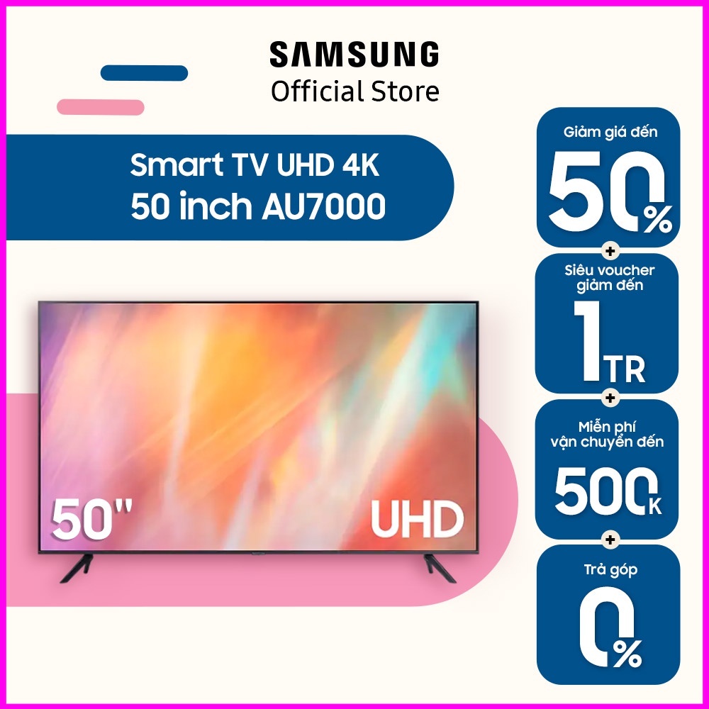 siêu giảm giá _ Smart Tivi Samsung 4K UHD 50 Inch UA50AU7000KXXV _ đơn trên 5tr liên hệ nhận quà tặng