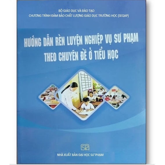 Sách - Hướng dẫn rèn luyện nghiệp vụ sư phạm theo chuyên đề ở tiểu học