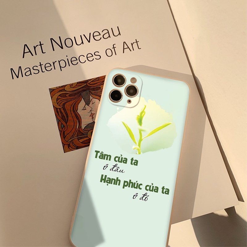 Ốp Lưng phone Suy nghĩ tích cực &quot;TÂM CỦA TA Ở ĐÂU HẠNH PHÚC CỦA TA Ở ĐÓ&quot; từ iphone 6 đến 13 pro max