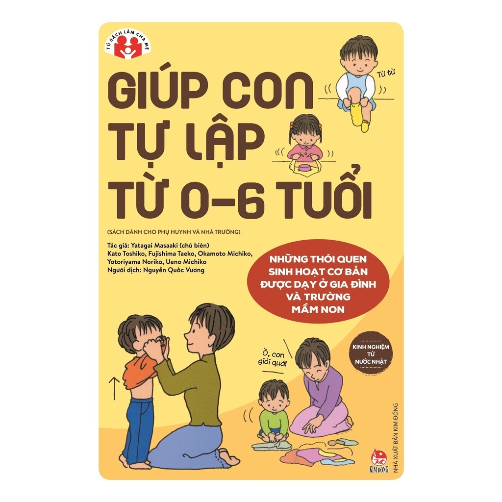 Sách - Kinh Nghiệm Từ Nước Nhật - Giúp Con Tự Lập Từ 0-6 Tuổi