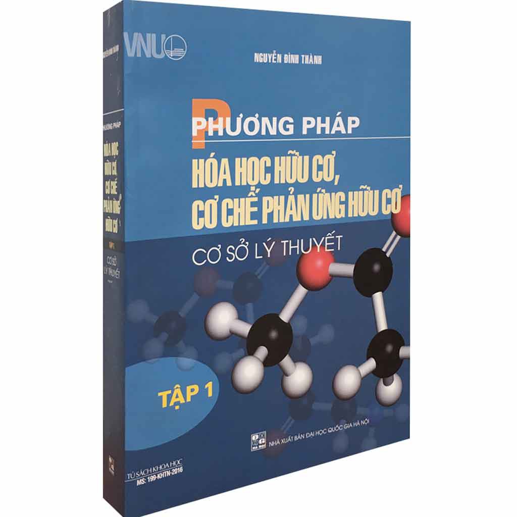 Phương Pháp Hóa Học Hữu Cơ Cơ Chế Phản Ứng Hữu Cơ (Tập 1)