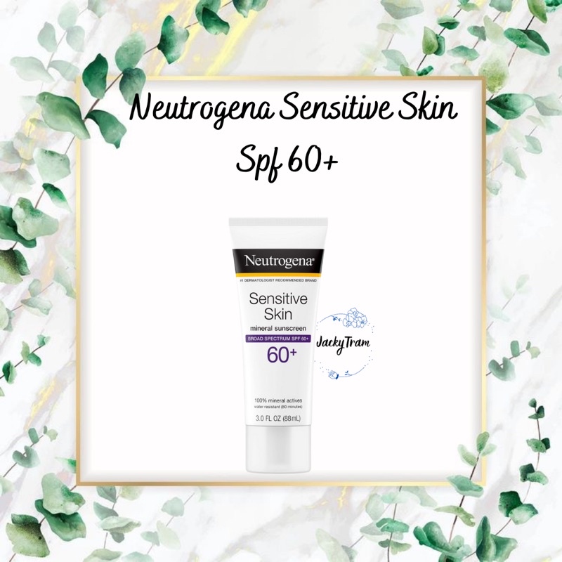 Kem chống nắng Neutrogena Sensitive Skin Sunscreen SPF 60