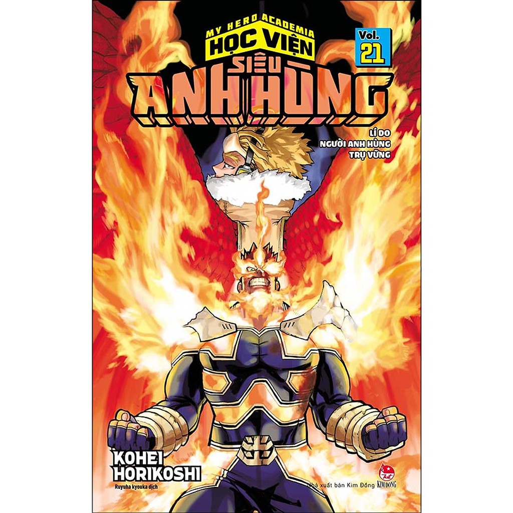 Sách - My Hero Academia - Học Viện Siêu Anh Hùng Tập 21: Lý Do Người Anh Hùng Trụ Vững