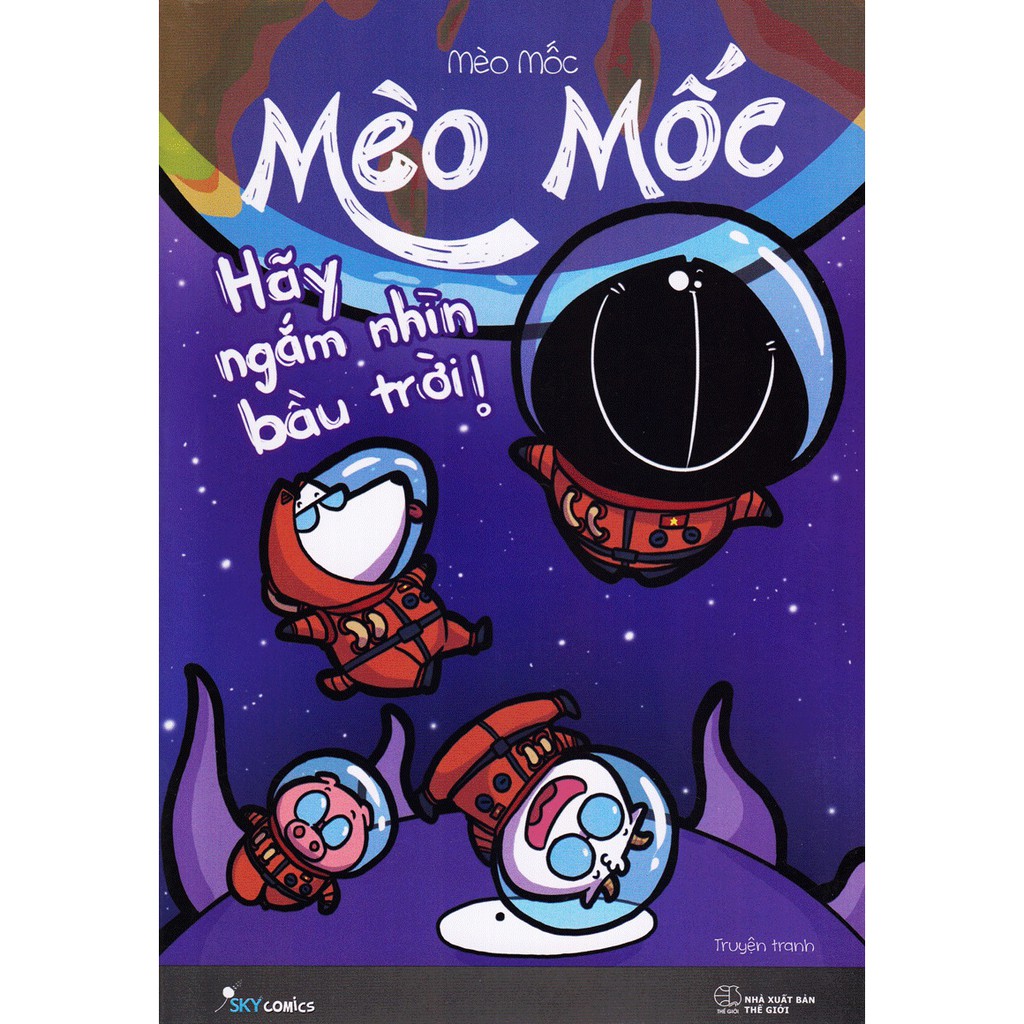 [ Sách ] Mèo Mốc - Hãy Ngắm Nhìn Bầu Trời