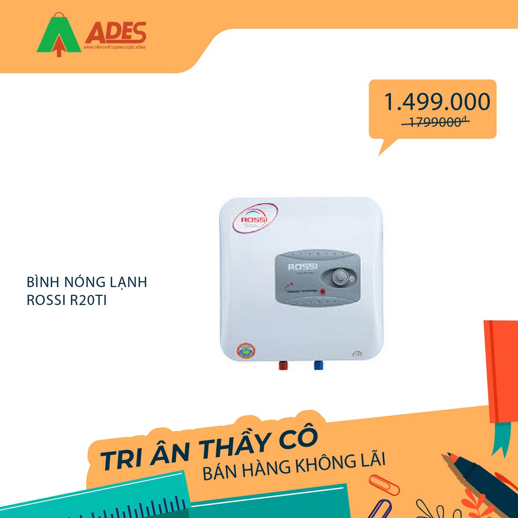 [Mã 154ELSALE2 giảm 7% đơn 300K] Bình nóng lạnh Rossi R20TI