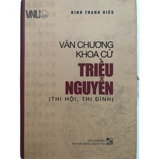 Sách - Văn chương khoa cử Triều Nguyễn ( thi hội, thi đình )