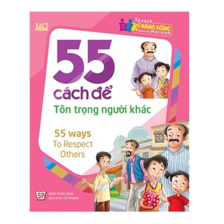 Sách - 55 cách để tôn trọng người khác
