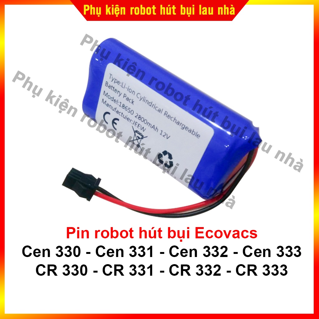 Pin robot hút bụi Ecovacs Cen 330, Cen 331, Cen 332, Cen 333 - Bảo hành 3 tháng (Lỗi 1 đổi 1)