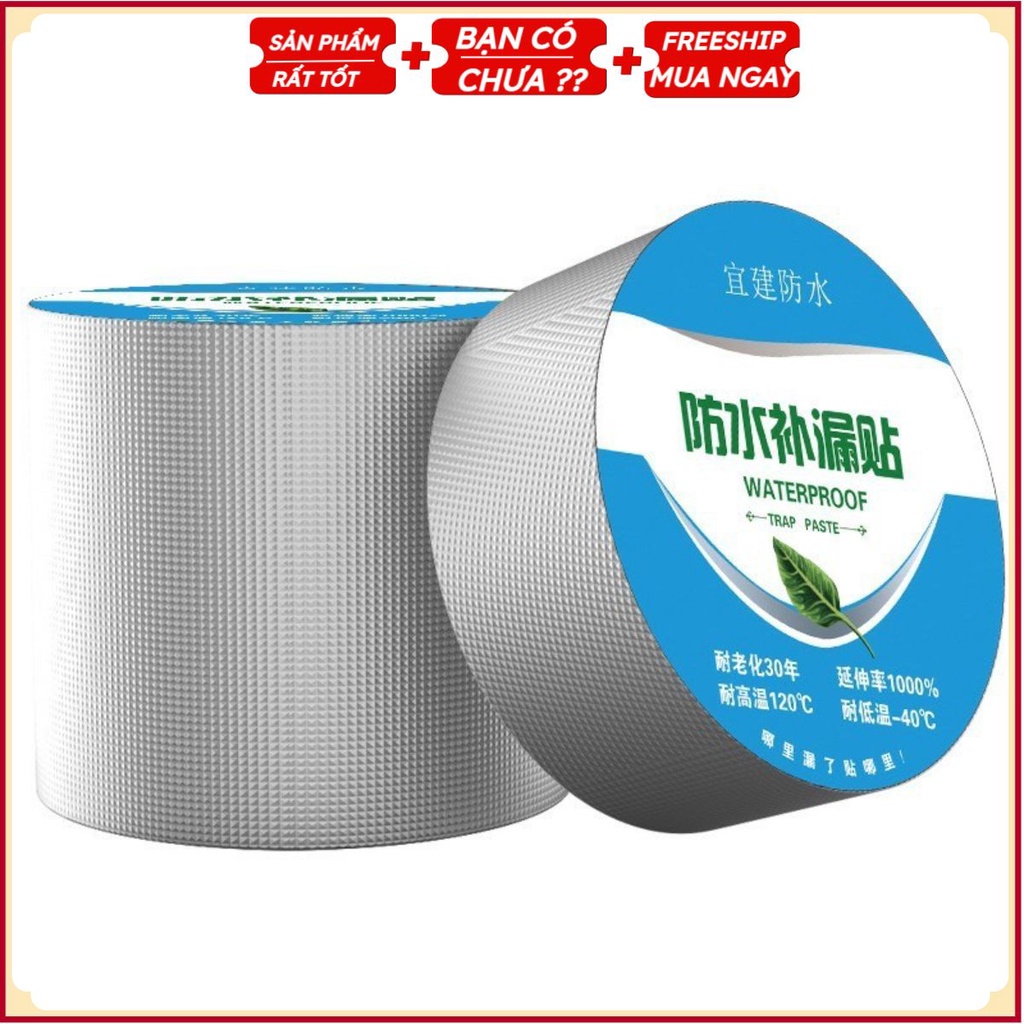 Băng dính chống thấm, chống dột .