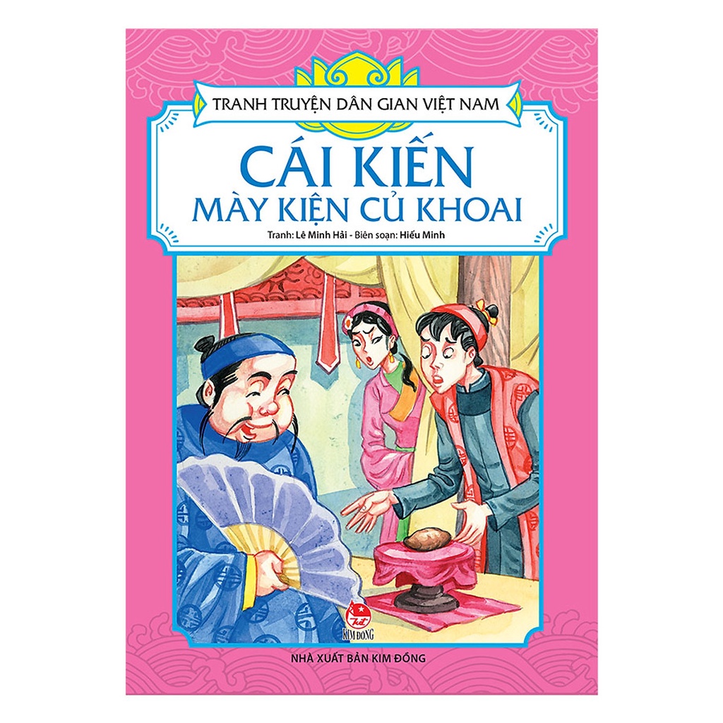 Sách - Tranh truyện dân gian Việt Nam: Cái kiến mày kiện củ khoai (KĐ15)