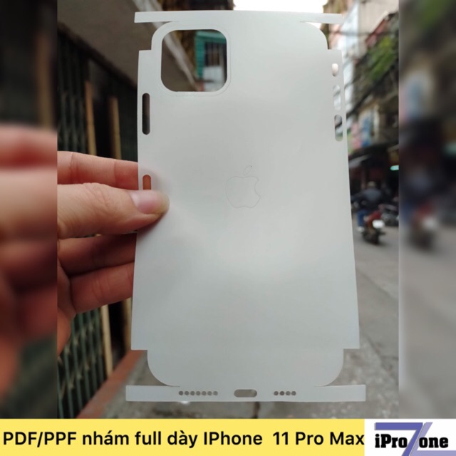 PDF / PPF nhám / bóng dày full viền lỗ loa IPhone X / Xs Max / 11 / 11 Pro / Pro Max