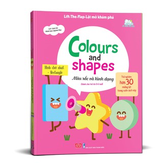 Sách tương tác - Lift-The-Flap-Lật mở khám phá - Colours and Shapes - Màu Sắc Và Hình Dạng