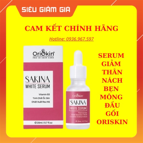 Oriskin Sakina White Serum ❤️[ CHÍNH HÃNG ] ❤️Serum Mờ Thâm Nách, Thâm Vùng Bẹn, Mông, Thâm Đầu Gối, Khuỷu Tay, Khử Mùi