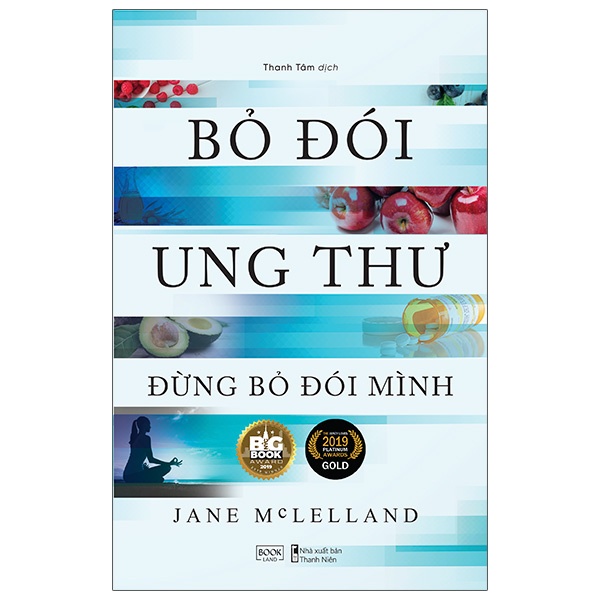 Sách - Bỏ Đói Ung Thư Đừng Bỏ Đói Mình - Jane Mclelland